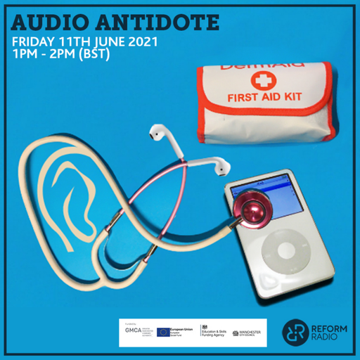 Audio Antidote 11th June 2021