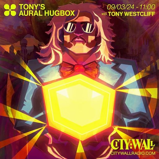 Aural Hugbox w/ Tony Westcliff - March 2024