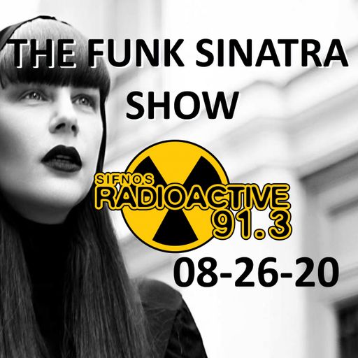 The Funk Sinatra Show - 018 - 08-26-20 - Babylonian Tower
