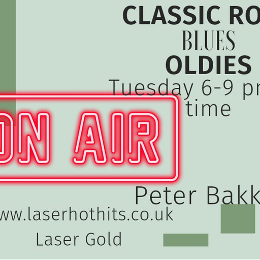 Peter Bakker - Laser Hot Hits & Laser Gold - LIVE Tuesday 26.08.25.