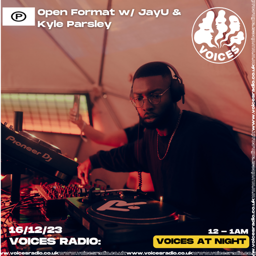 Open Format w/ Kyle Parsley - 15/12/23 - Voices Radio