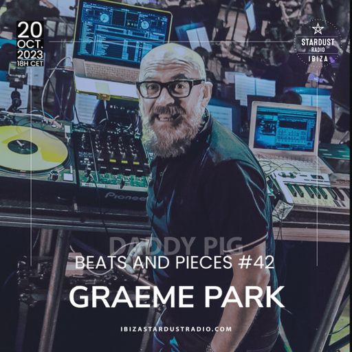Daddy Pig	-	Beats And Pieces #42 - Guest: Graeme Park