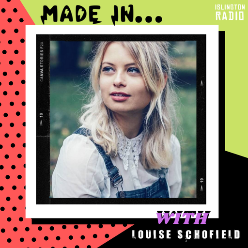 Made In with Louise Schofield (20/01/2021)