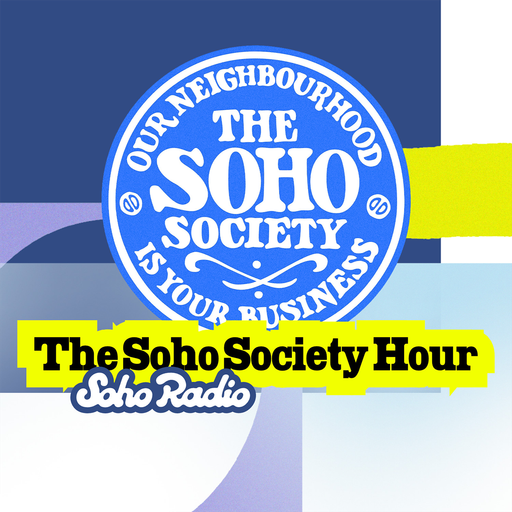 The Soho Society Hour (19/12/2025)