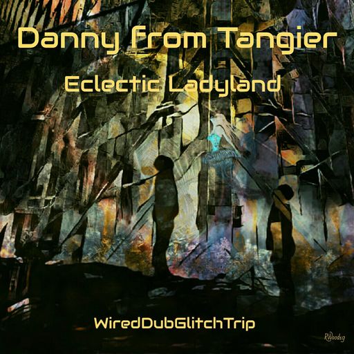 Eclectic Ladyland (WiredDubGlitchTrip)