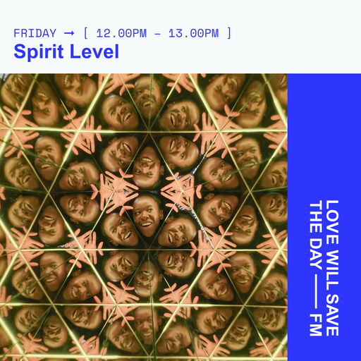 2025-01-31 Spirit Level | LWSTD-FM