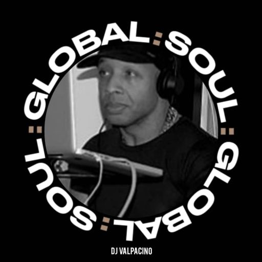 Dj Valpacino on Global Soul 5th March 2021