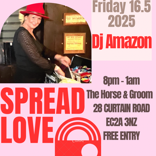 DJ Amazon at Spread Love Friday 16th May 2025