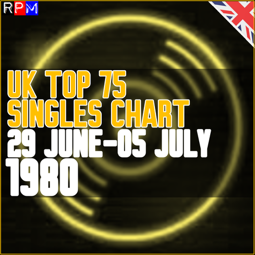 UK TOP 75 : 29 JUNE-05 JULY 1980