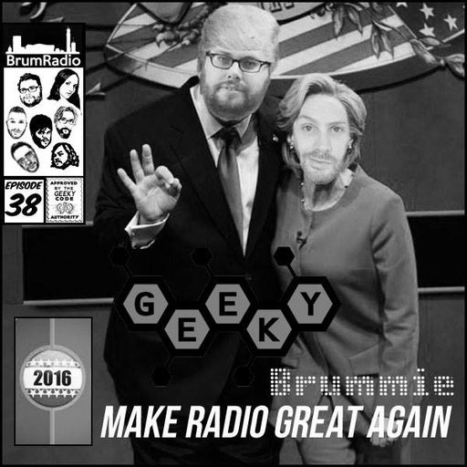 Geeky Brummie with Ryan Parish (05/11/2016) - Election Special