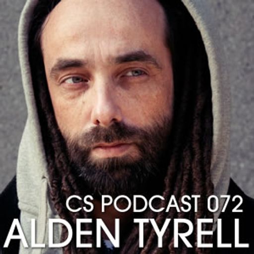 CS Podcast 072 - Alden Tyrell