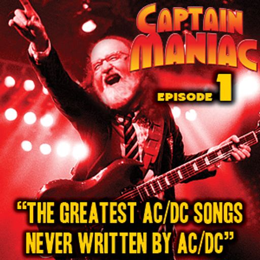 Episode 1 CMS  / The Greatest AC/DC Songs Never Written by AC/DC