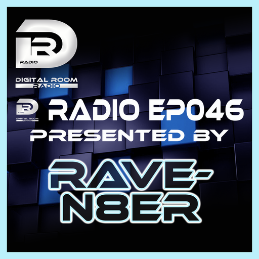 Digital Room Radio EP046 mixed by Rave-N8er