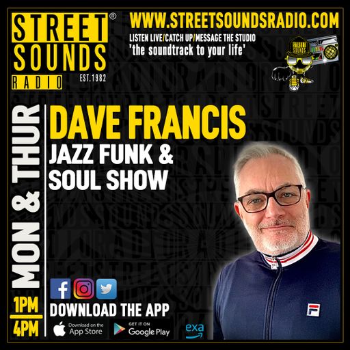 Dave Francis - Jazz Funk & Soul Show on Street Sounds Radio 1300-1600 20/10/2025