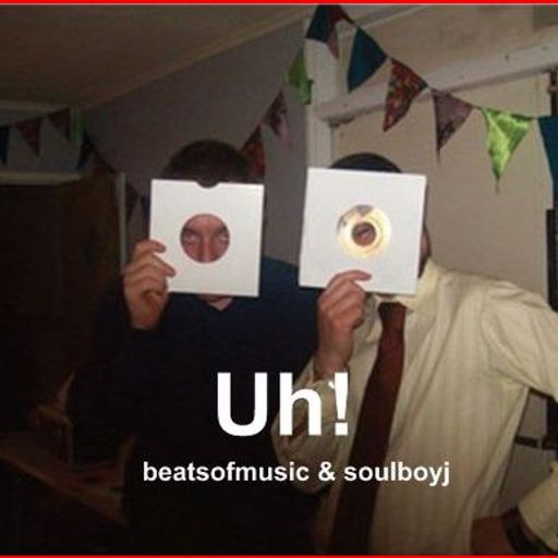 Uh! - beatsofmusic & soulboyj