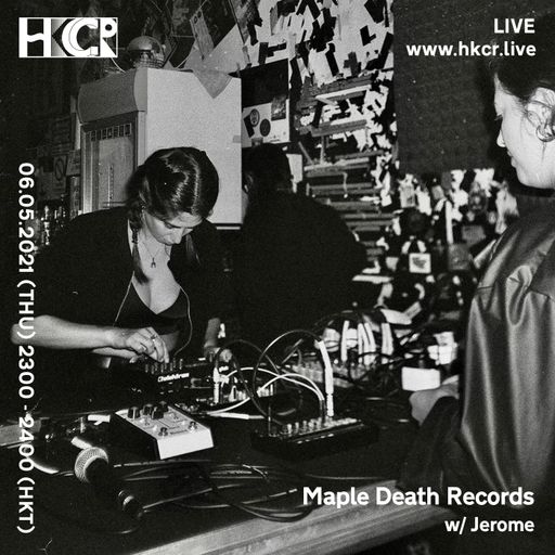Maple Death Records w/ Jerome - 06/05/2021