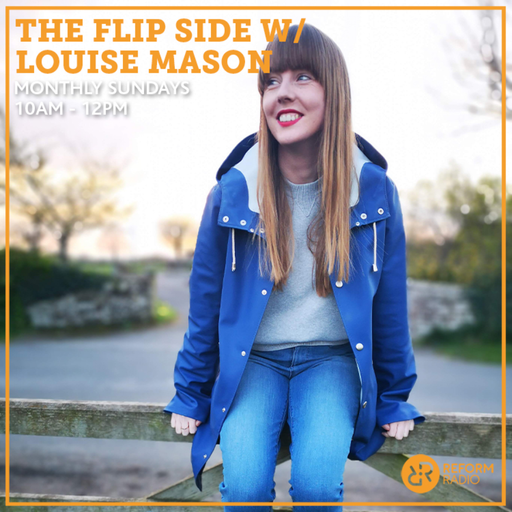 The Flip Side w/ Louise Mason 17th November 2019