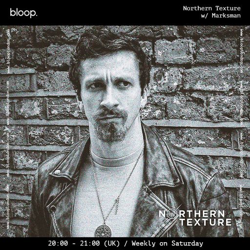 Northern Texture w/ Monty Ozanne + Club Mix w/ Marksman - 19.02.22