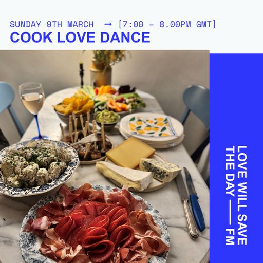2025-03-09 COOK LOVE DANCE | LWSTD-FM