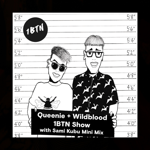The Queenie + Wildblood Show on 1BTN with Sami Kubu Mini Mix