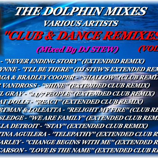 THE DOLPHIN MIXES - VARIOUS ARTISTS - ''CLUB & DANCE REMIXES'' (VOLUME 4)
