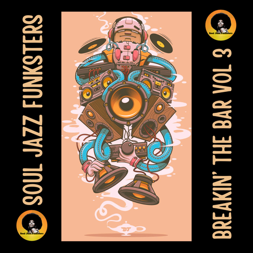Soul Jazz Funksters - Breakin' the Bar Vol 3 - Soul Hip Hop Funk Breaks
