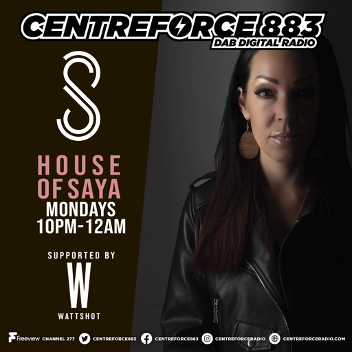 House of Saya - 883.centreforce DAB+ - 08 - 04 - 2024 .mp3