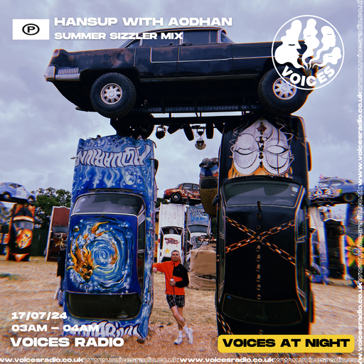 Hansup w/ Aodhan - 17/07/24 - Voices Radio