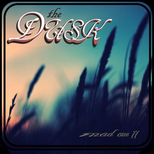 The Dusk