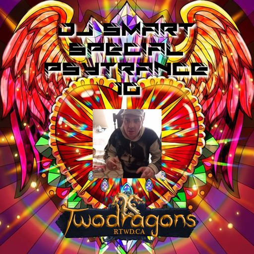 Special Psytrance 10 DJ Smart Radio TwoDragons 13.6.2024