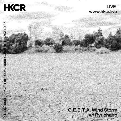 G.E.E.T.A. Wind Storm with Ryuchairo - 23/07/2024