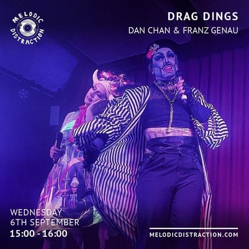Drag Dings with Dan Chan & Franz Genau (September '23)