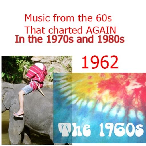UK 1962 charts that were hits again in 1970s and 1980s