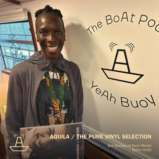 Aquila | The Pure Vinyl Selection | The BoAt Pod | September 2025