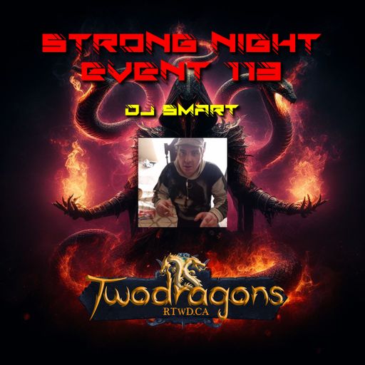 STRONG NIGHT EVENT 113 "Guest Mix Techno By DJ Smart" Radio TwoDragons 19.5.2024