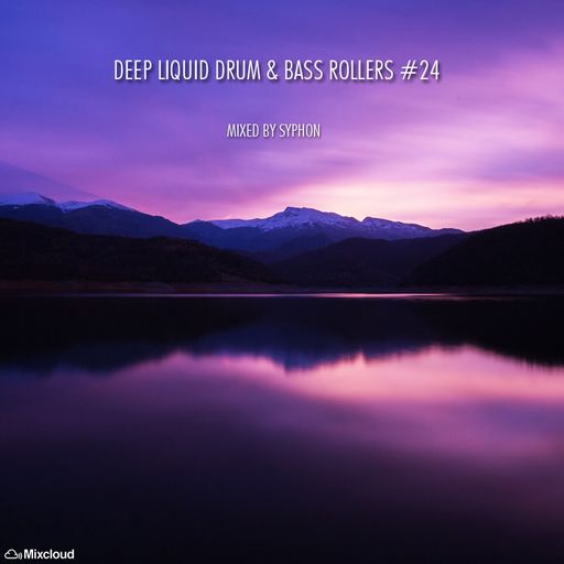 Deep Liquid Drum & Bass Rollers #24