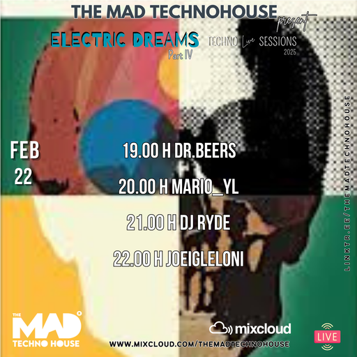 DR BEERS / TMTH ELECTRIC DREAMS TECHNO SESSIONS PART IV 22.02.25