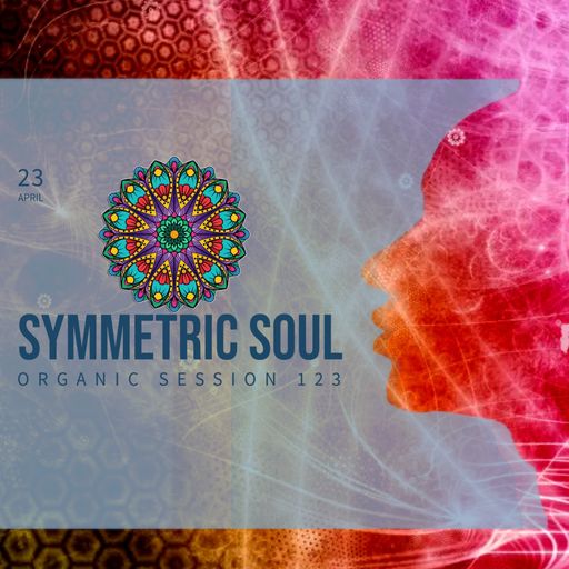 SYMMETRIC SOUL SESSION 123 | Organic & Melodic | ADRIAN SAPUNARU (23.04.2026)