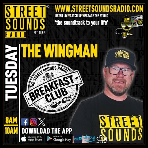 Breakfast Show with The Wingman on Street Sounds Radio 0700-1000 09/06/2026