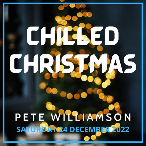 Chilled Christmas - 24 December 2022
