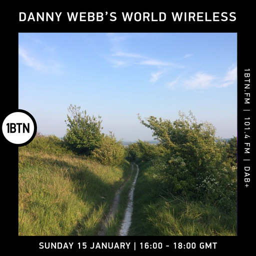 Danny Webb's World Wireless - 15.01.2023