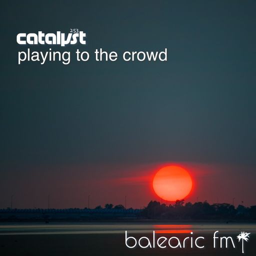 playing to the crowd (catalyst, 253)