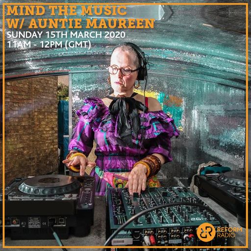 Mind The Music w/ Auntie Maureen 15th March 2020
