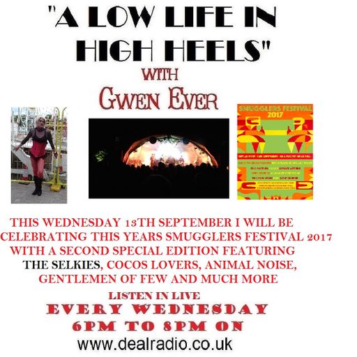 A LOW LIFE IN HIGH HEELS WITH GWEN EVER RADIO SHOW 13TH SEPTEMBER 2017 EDITION