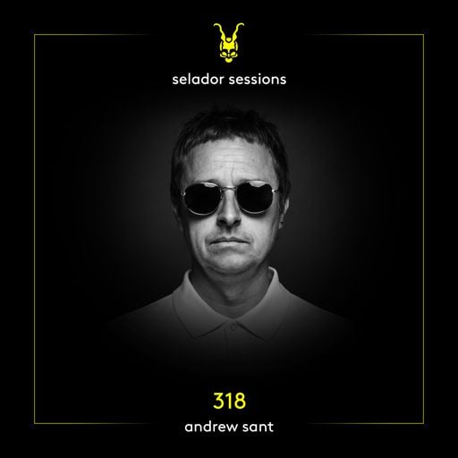 Selador Sessions 318 | Andrew Sant