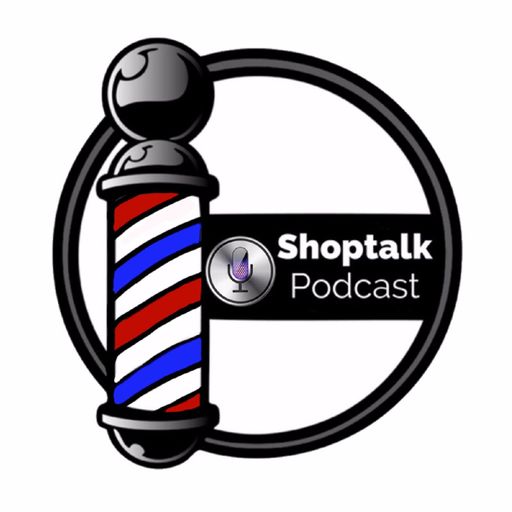 Shop Talk Podcast, episode 38