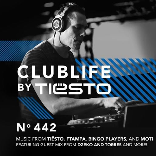ClubLife by Tiësto Podcast 442 - First Hour