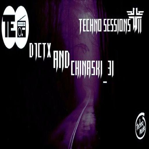 DJCTX And CHINASKI 31 Techno Sessions Episode 011 - CHINASKI_31