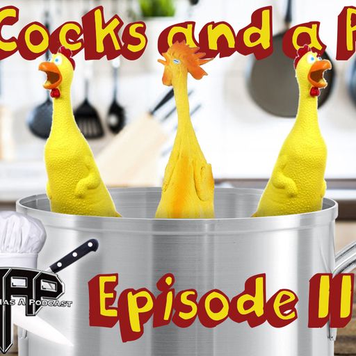 3 Cocks and a Pot II