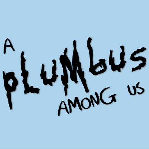 Rick And Morty Podcast - A Plumbus Among Us - EP 302 Discussion